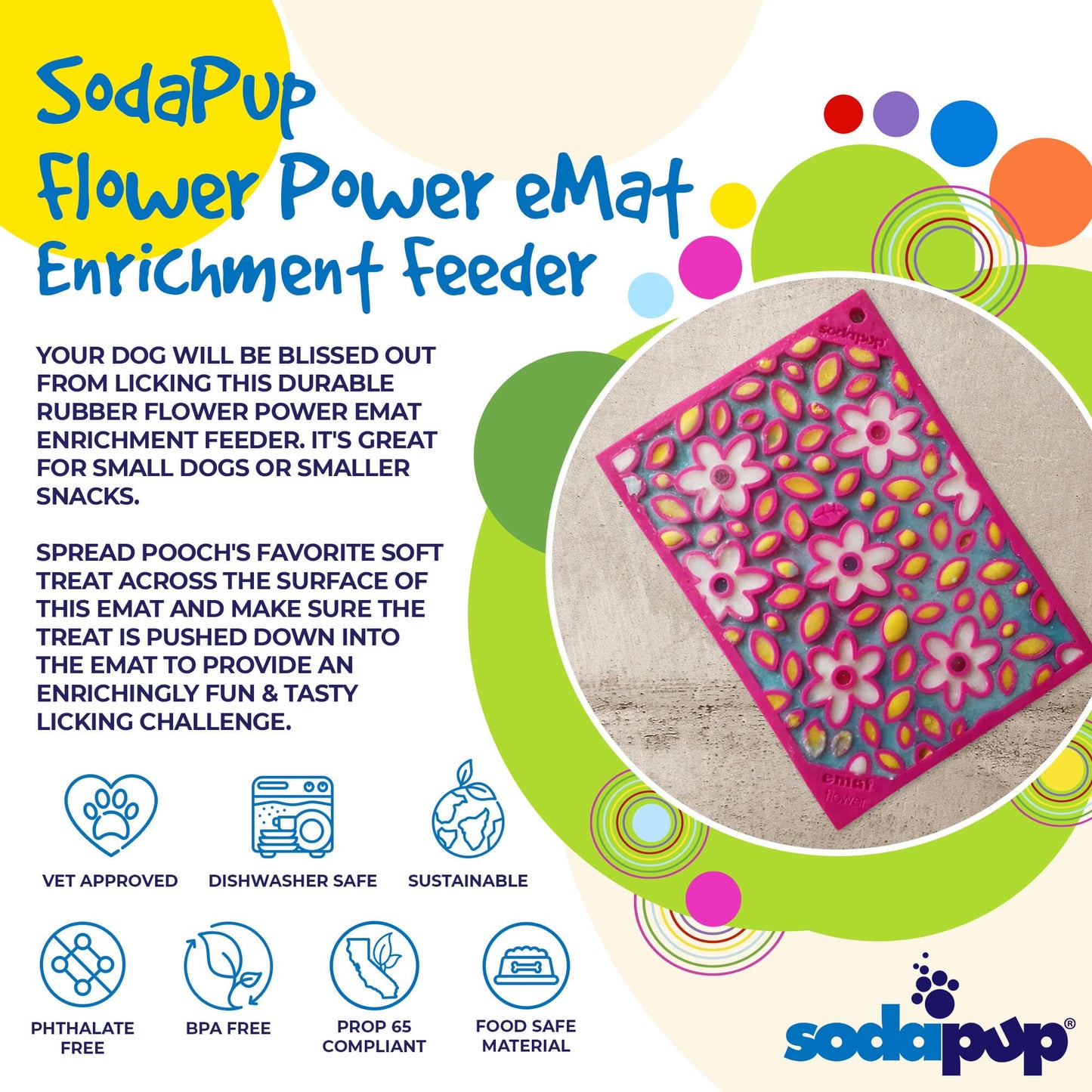 Flower Power emat - Enrichment Lick Mat for Dogs and Cats | Flower Design | USA Made EMAT SodaPup/True Dogs, LLC