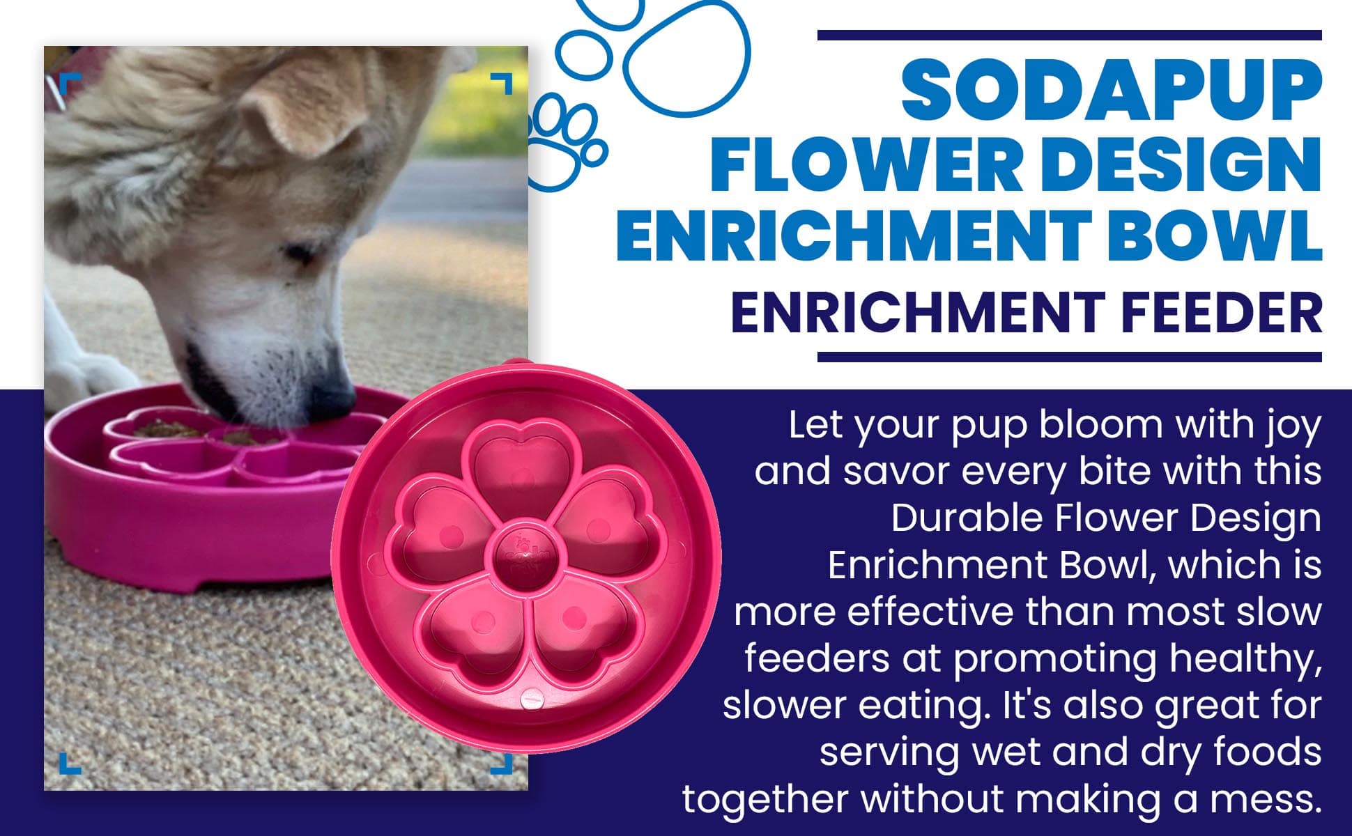 Flower eBowl Deep Slow Feeder Dog Bowl for Enrichment | USA Made EBOWL SodaPup/True Dogs, LLC