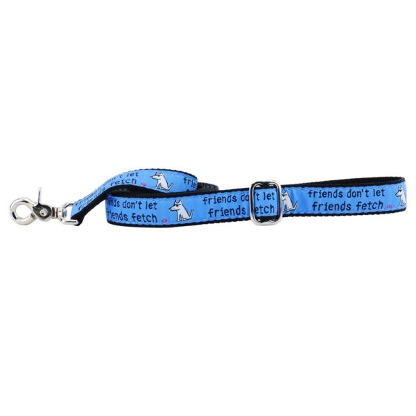 1″ Friends Don’t Let Friends Fetch Teddy The Dog Ribbon Dog Leash 2 Hounds Design