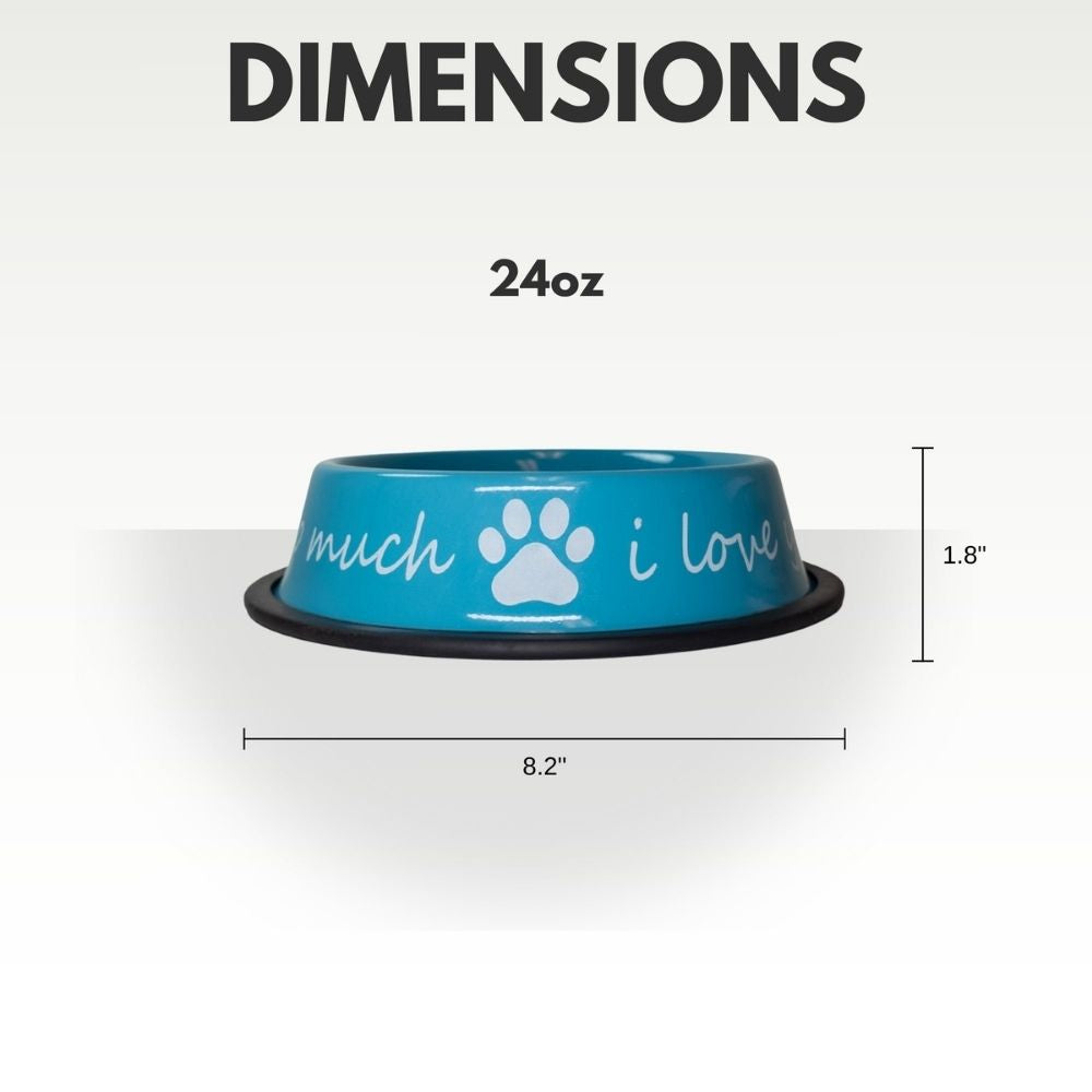 I LOVE YOU SO MUCH Modern Stainless Steel Dog Bowl – 24oz Pet Suppplies American Pet Supplies