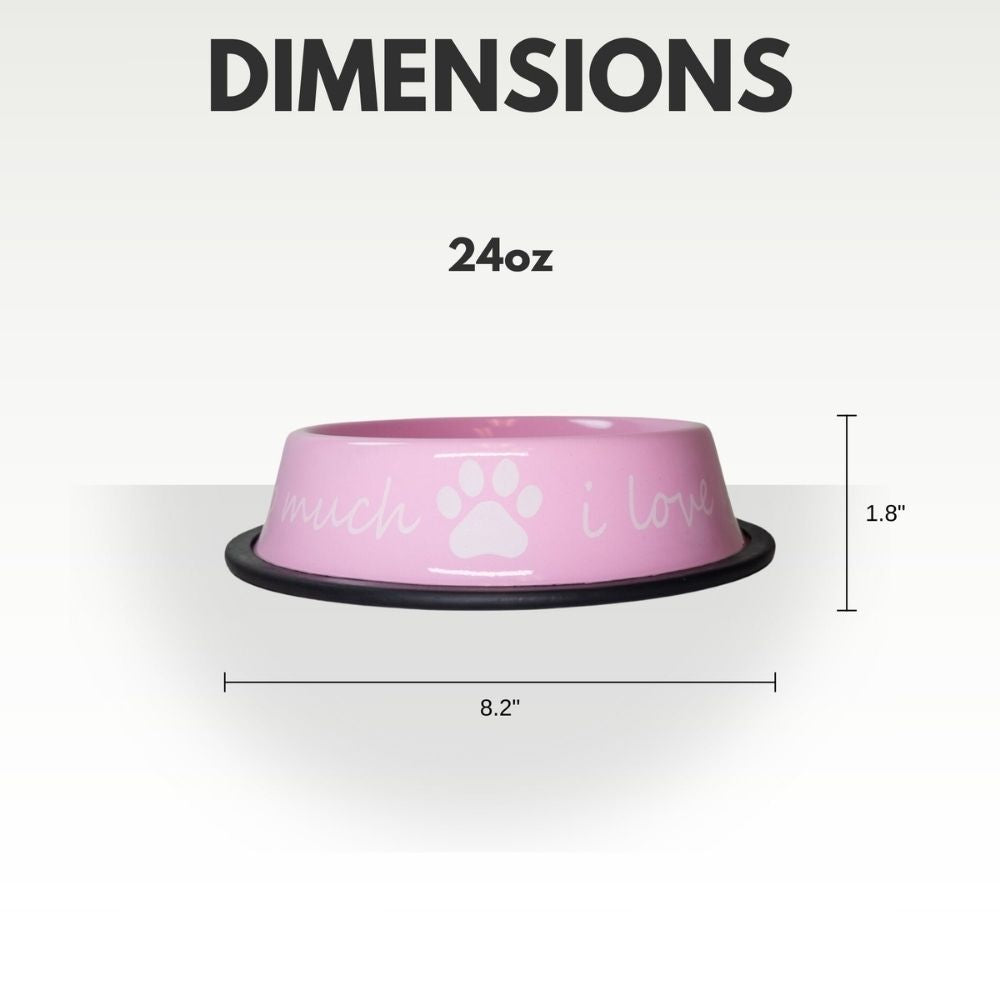 I LOVE YOU SO MUCH Modern Stainless Steel Dog Bowl – 24oz Pet Suppplies American Pet Supplies