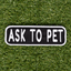 Ask to Pet 2x6 Patch Patch K9 Sport Sack